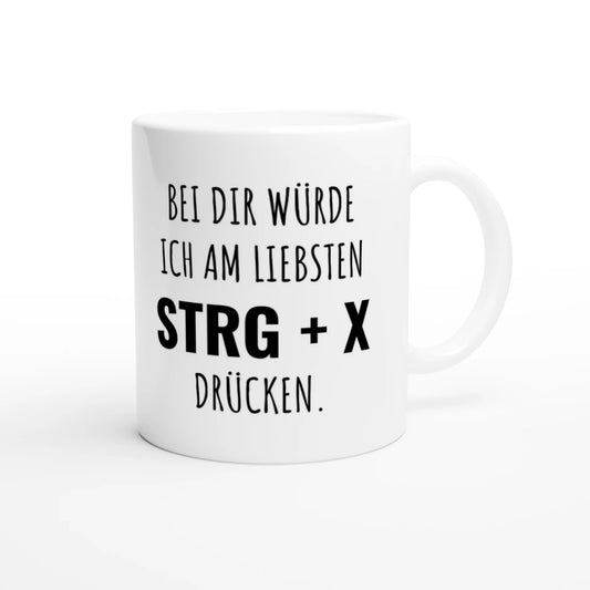 Weiße Keramiktasse 325 ml mit Aufdruck "Bei dir würde ich am liebsten STRG + X drücken" – Schreibtischtasse von Vollzeitfrust, Ansicht von rechts