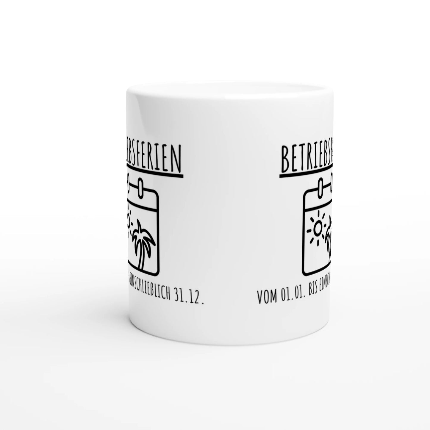 Weiße Keramiktasse mit Aufdruck "Betriebsferien – vom 01" – Rundumsicht der Bürotasse von Vollzeitfrust