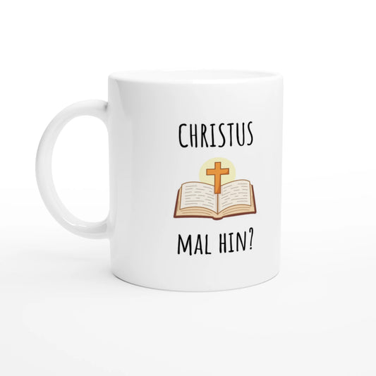 Weiße Keramiktasse 325 ml mit Aufdruck "Christus mal hin?" – Schreibtischtasse von Vollzeitfrust, Ansicht von links