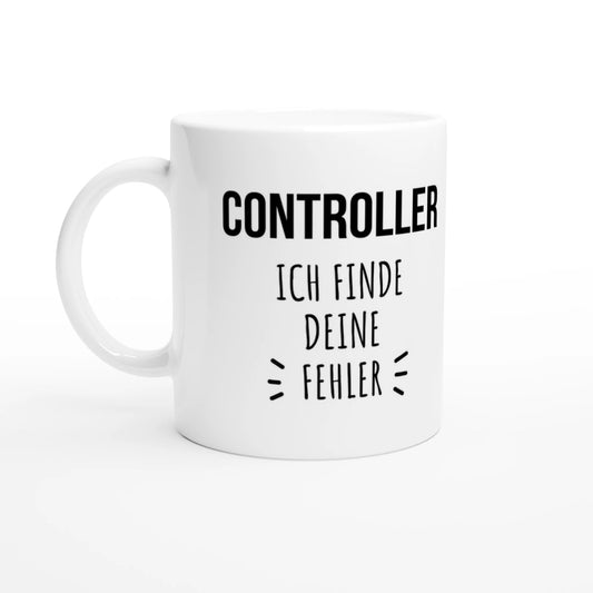 Weiße Keramiktasse 325 ml mit Aufdruck "Controller – Ich finde deine Fehler" – Schreibtischtasse von Vollzeitfrust, Ansicht von links