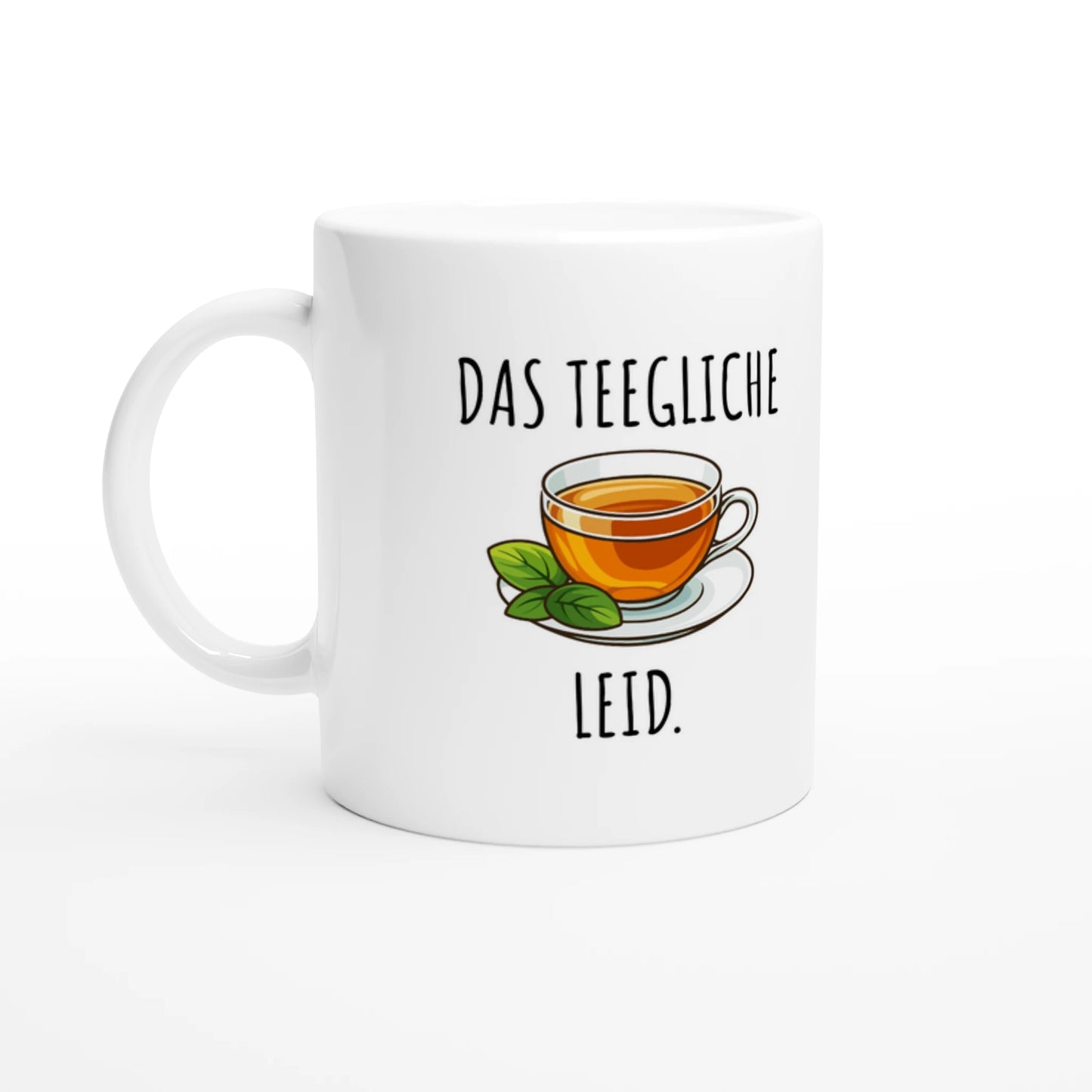 Weiße Keramiktasse 325 ml mit Aufdruck "Das teegliche Leid" – Schreibtischtasse von Vollzeitfrust, Ansicht von links