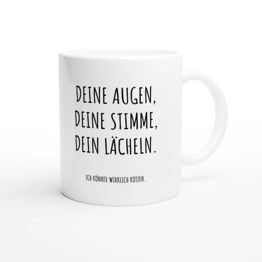 Weiße Keramiktasse 325 ml mit Aufdruck "Deine Augen, deine Stimme, dein Lächeln. Ich könnte wirklich kotzen" – Schreibtischtasse von Vollzeitfrust, Ansicht von rechts