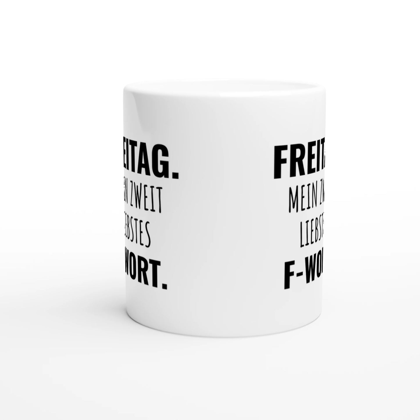 Weiße Keramiktasse mit Aufdruck "Freitag" – Rundumsicht der Bürotasse von Vollzeitfrust