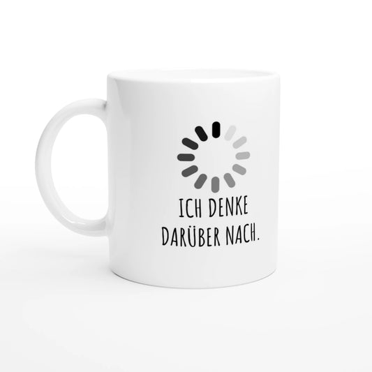 Weiße Keramiktasse 325 ml mit Aufdruck "Ich denke darüber nach" – Schreibtischtasse von Vollzeitfrust, Ansicht von links