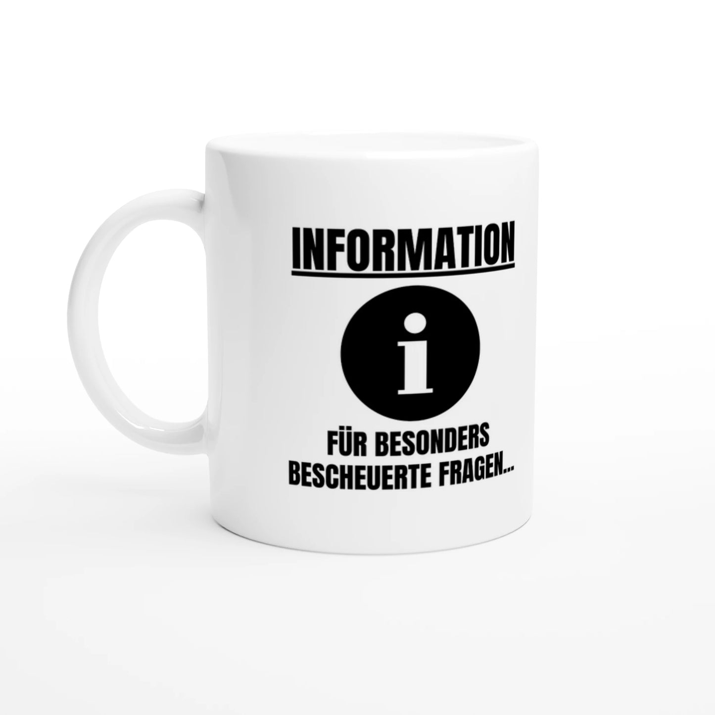 Weiße Keramiktasse 325 ml mit Aufdruck "Information für besonders bescheuerte Fragen" – Schreibtischtasse von Vollzeitfrust, Ansicht von links