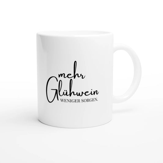 Weiße Keramiktasse 325 ml mit Aufdruck "Mehr Glühwein, weniger Sorgen" – Schreibtischtasse von Vollzeitfrust, Ansicht von rechts