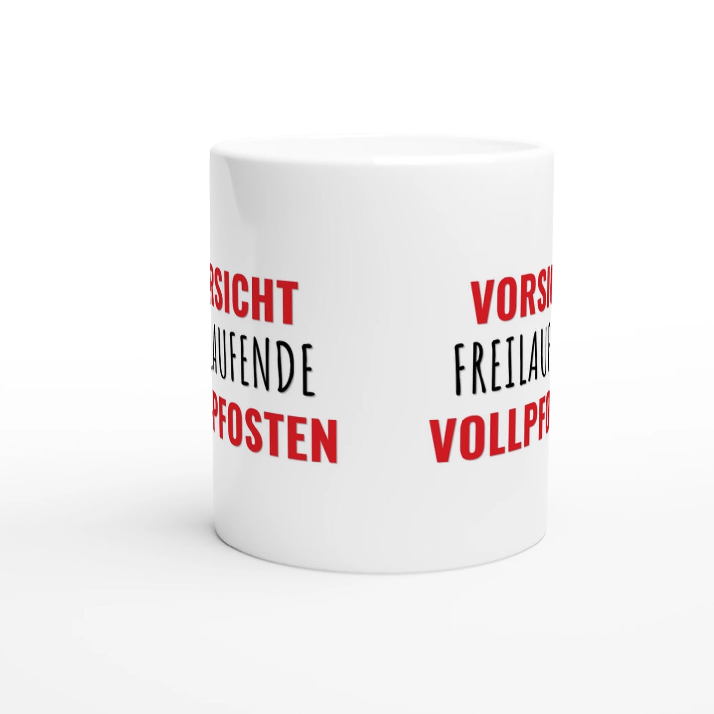 Weiße Keramiktasse mit Aufdruck "Vorsicht – Freilaufende Vollpfosten" – Rundumsicht der Bürotasse von Vollzeitfrust