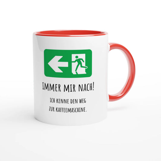Zweifarbige Keramiktasse 325 ml mit Aufdruck "Immer mir nach! Ich kenne den Weg zur Kaffeemaschine" in Rot – Schreibtischtasse von Vollzeitfrust