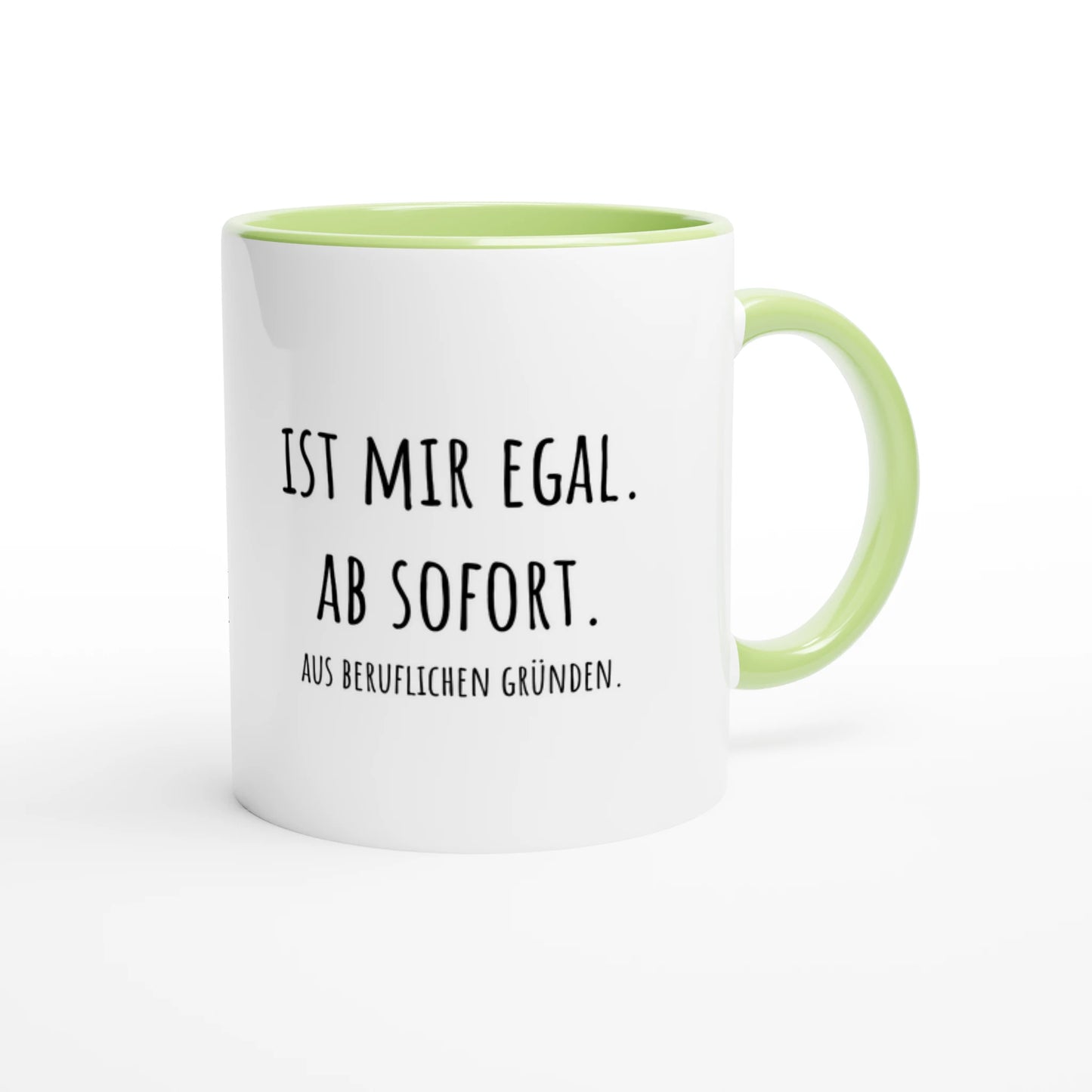 Zweifarbige Keramiktasse 325 ml mit Aufdruck "Ist mir egal. Ab sofort. Aus beruflichen Gründen" in Grün – Schreibtischtasse von Vollzeitfrust