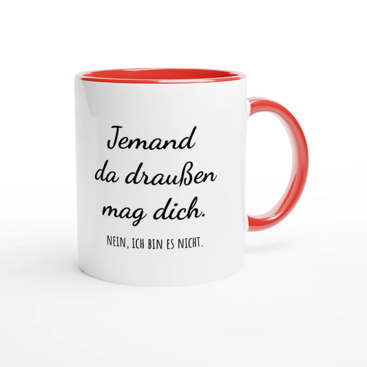 Zweifarbige Keramiktasse 325 ml mit Aufdruck "Jemand da draußen mag dich" in Rot – Schreibtischtasse von Vollzeitfrust
