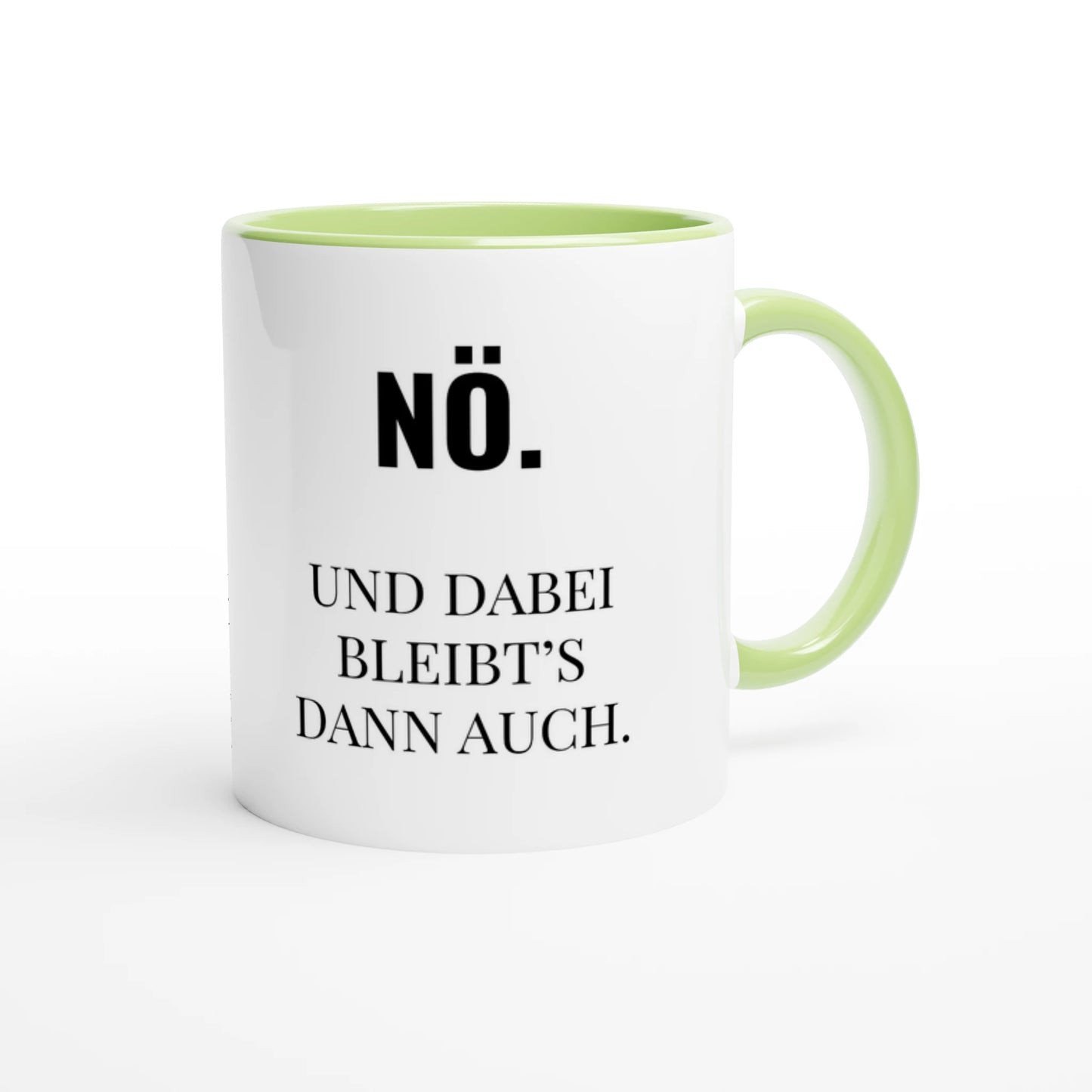 Zweifarbige Keramiktasse 325 ml mit Aufdruck "Nö. Und dabei bleibt's dann auch" in Grün – Schreibtischtasse von Vollzeitfrust