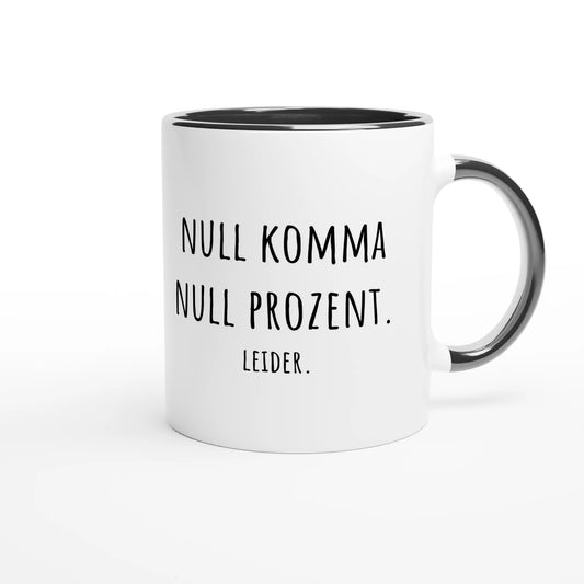 Zweifarbige Keramiktasse 325 ml mit Aufdruck "Null Komma Null Prozent. Leider" in Schwarz – Schreibtischtasse von Vollzeitfrust