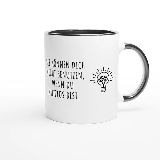 Zweifarbige Keramiktasse 325 ml mit Aufdruck "Sie können dich nicht benutzen, wenn du nutzlos bist" in Schwarz – Schreibtischtasse von Vollzeitfrust