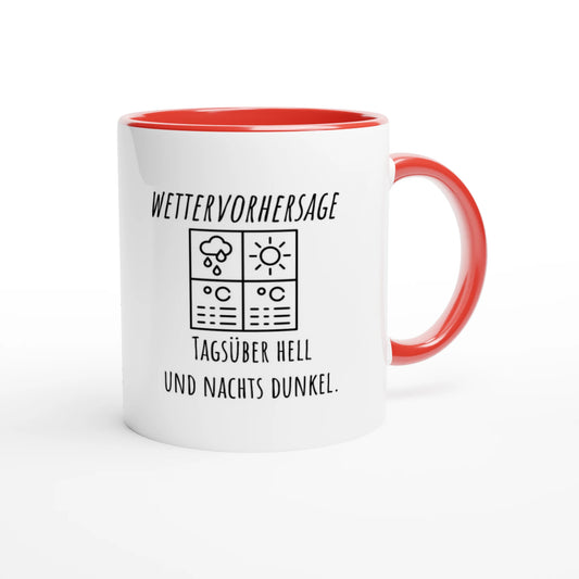 Zweifarbige Keramiktasse 325 ml mit Aufdruck "Wettervorhersage: Tagsüber hell und nachts dunkel" in Rot – Schreibtischtasse von Vollzeitfrust