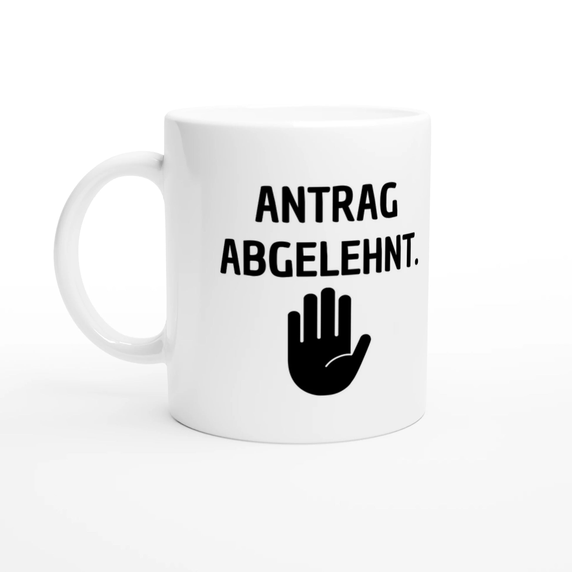 Weiße Keramiktasse 325 ml mit Aufdruck "Antrag abgelehnt" – Schreibtischtasse von Vollzeitfrust, Ansicht von links