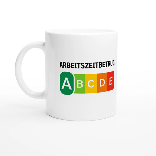 Weiße Keramiktasse 325 ml mit Aufdruck "Arbeitszeitbetrug" – Schreibtischtasse von Vollzeitfrust, Ansicht von links