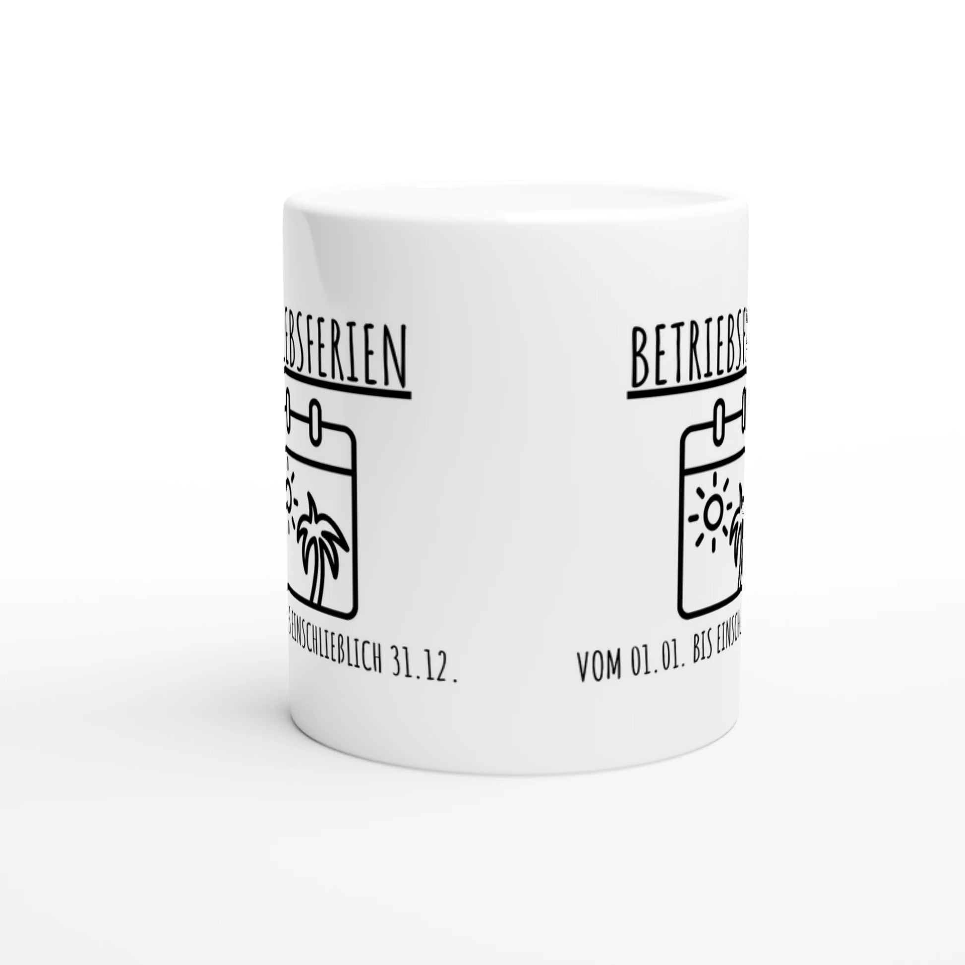 Weiße Keramiktasse mit Aufdruck "Betriebsferien – vom 01" – Rundumsicht der Bürotasse von Vollzeitfrust
