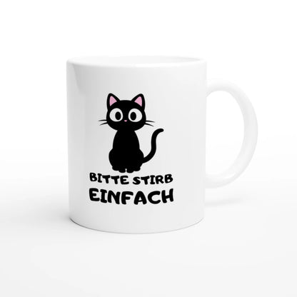 Weiße Keramiktasse 325 ml mit Aufdruck "Bitte stirb einfach" – Schreibtischtasse von Vollzeitfrust, Ansicht von rechts