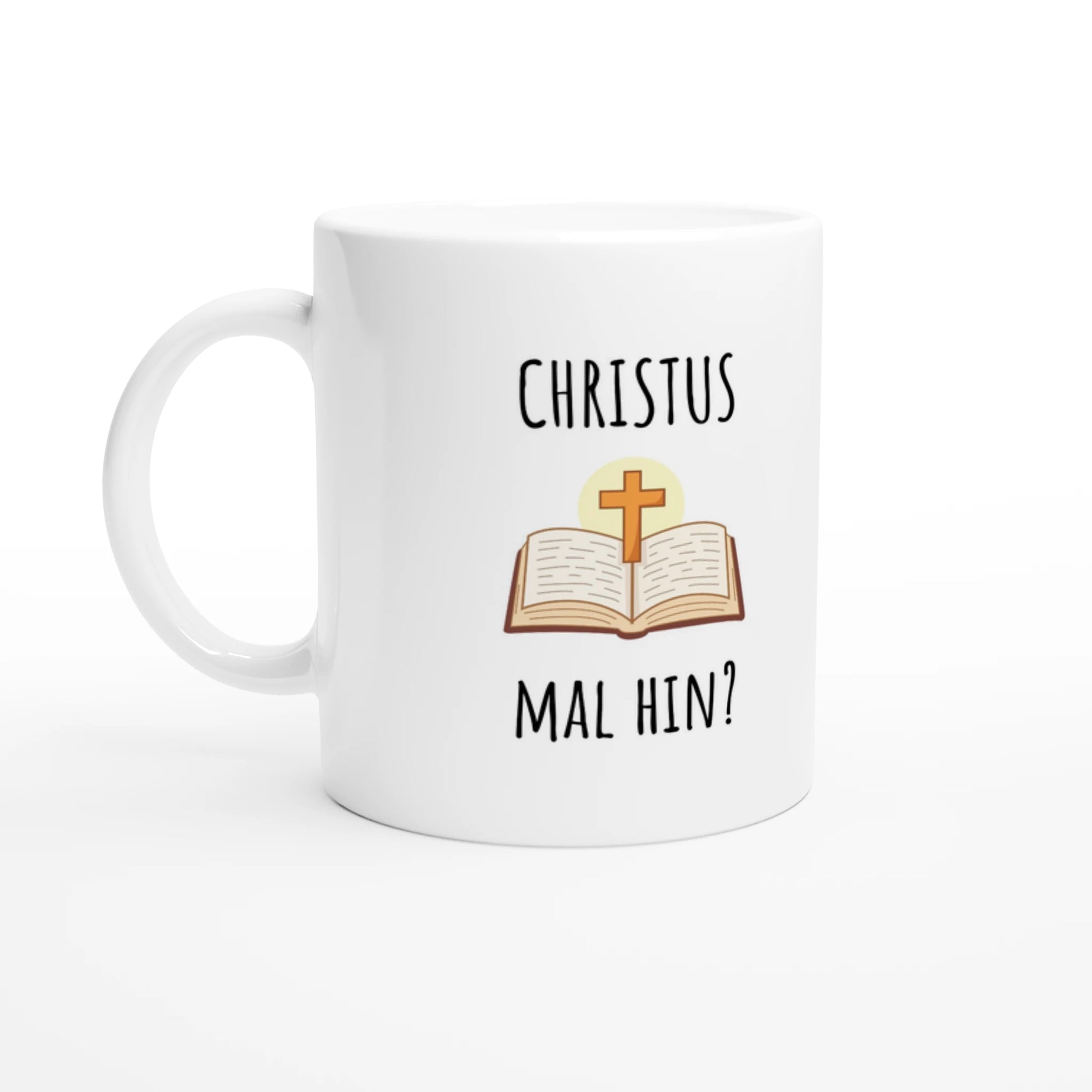 Weiße Keramiktasse 325 ml mit Aufdruck "Christus mal hin?" – Schreibtischtasse von Vollzeitfrust, Ansicht von links