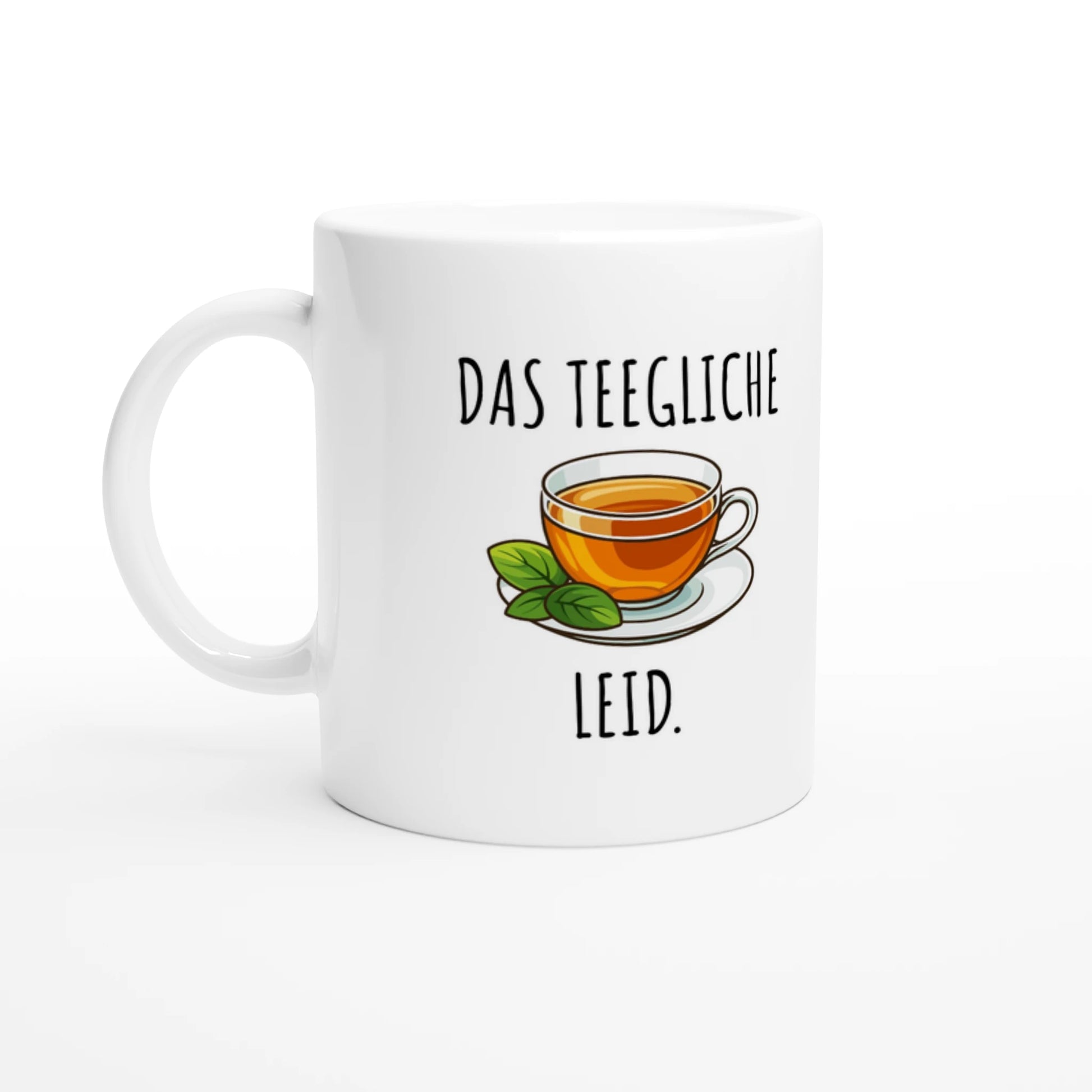 Weiße Keramiktasse 325 ml mit Aufdruck "Das teegliche Leid" – Schreibtischtasse von Vollzeitfrust, Ansicht von links