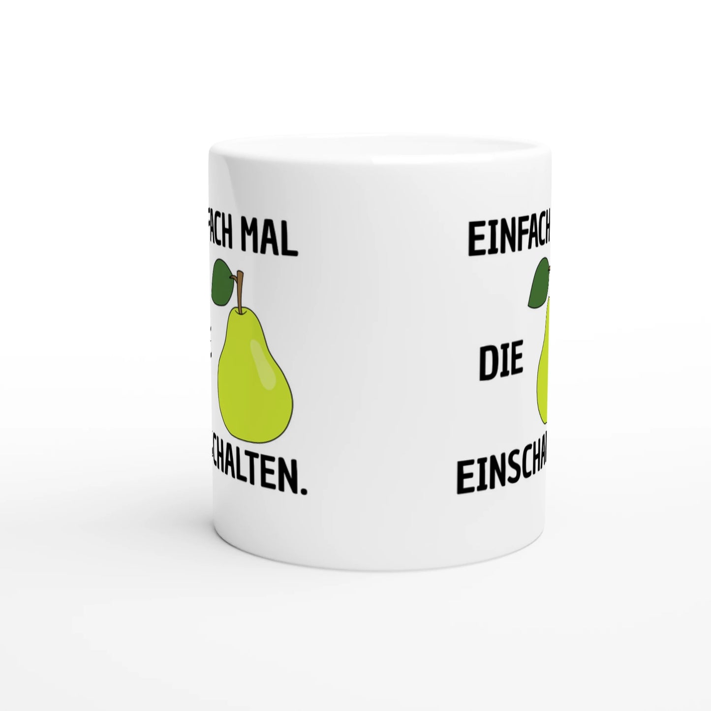 Weiße Keramiktasse mit Aufdruck "Einfach mal die Birne einschalten" – Rundumsicht der Bürotasse von Vollzeitfrust
