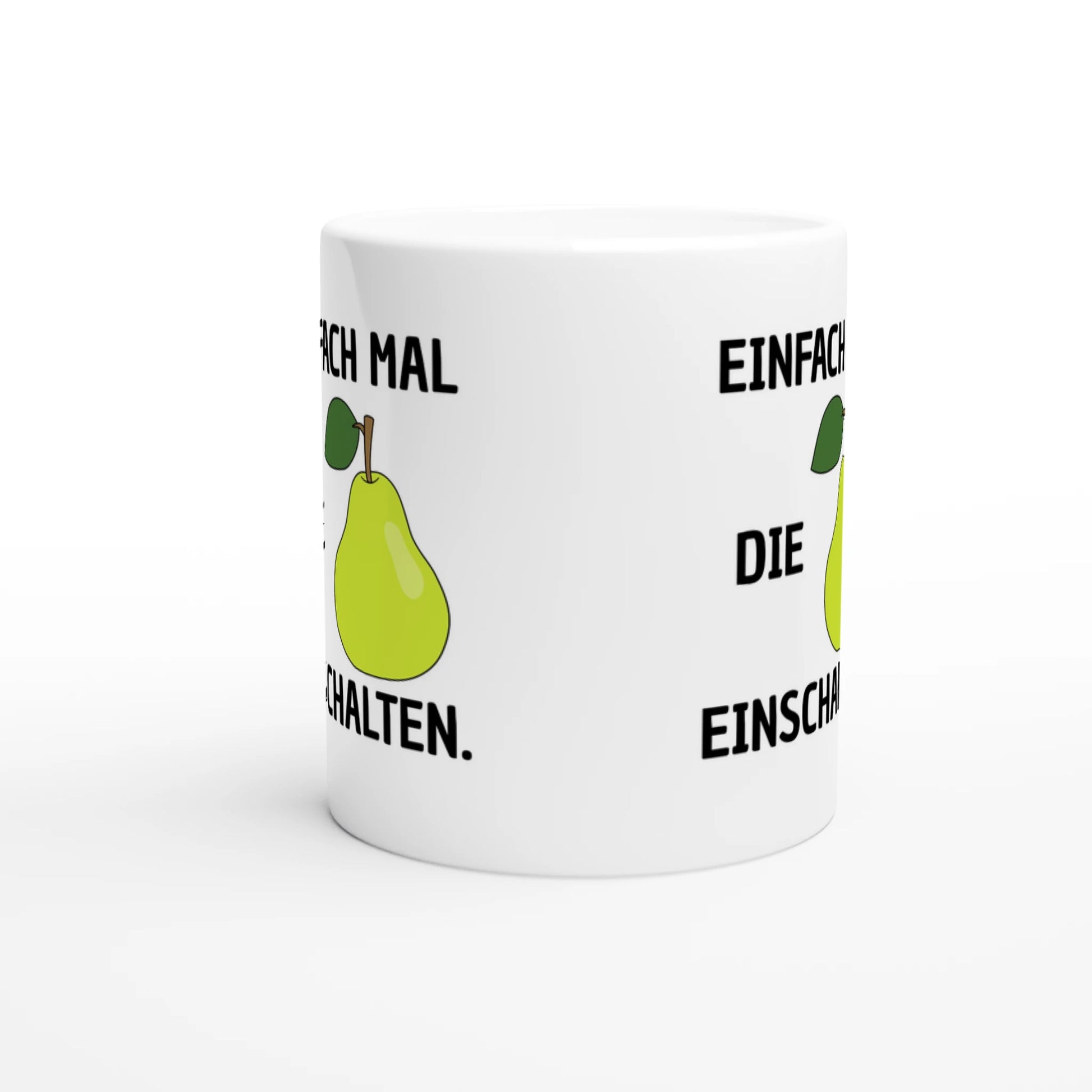 Weiße Keramiktasse mit Aufdruck "Einfach mal die Birne einschalten" – Rundumsicht der Bürotasse von Vollzeitfrust