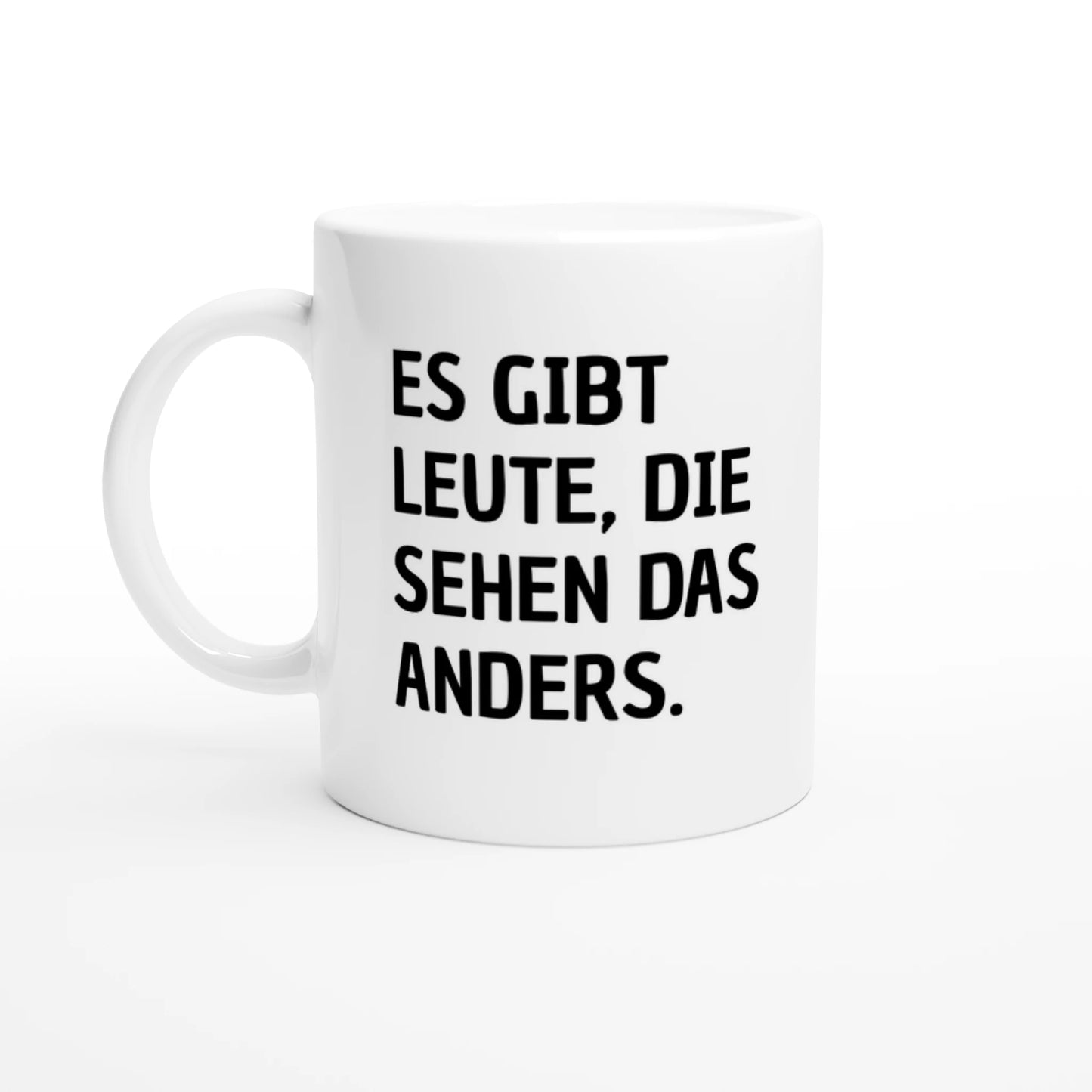 Weiße Keramiktasse 325 ml mit Aufdruck "Es gibt Leute, die sehen das anders" – Schreibtischtasse von Vollzeitfrust, Ansicht von links
