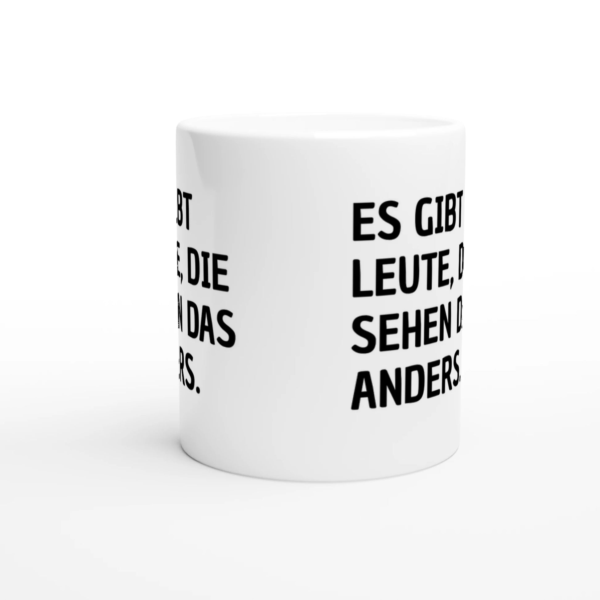 Weiße Keramiktasse mit Aufdruck "Es gibt Leute, die sehen das anders" – Rundumsicht der Bürotasse von Vollzeitfrust
