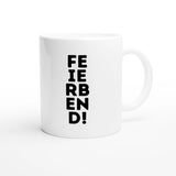 Weiße Keramiktasse 325 ml mit Aufdruck "Feierabend!" – Schreibtischtasse von Vollzeitfrust, Ansicht von rechts