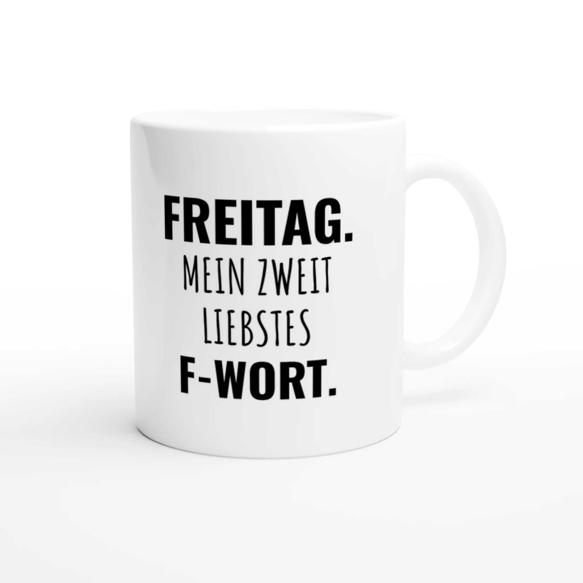 Weiße Keramiktasse 325 ml mit Aufdruck "Freitag" – Schreibtischtasse von Vollzeitfrust, Ansicht von rechts
