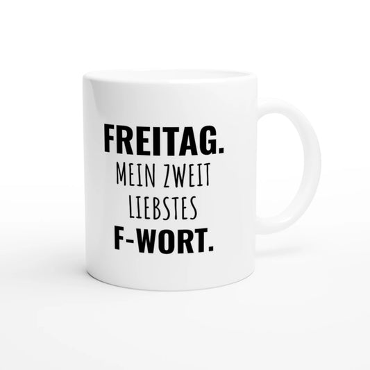 Weiße Keramiktasse 325 ml mit Aufdruck "Freitag" – Schreibtischtasse von Vollzeitfrust, Ansicht von rechts

