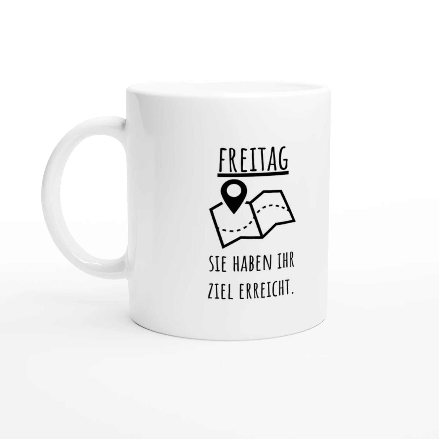 Weiße Keramiktasse 325 ml mit Aufdruck "Freitag. Sie haben Ihr Ziel erreicht" – Schreibtischtasse von Vollzeitfrust, Ansicht von links