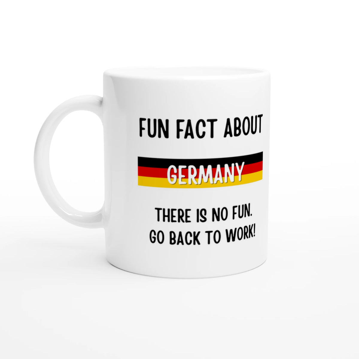 Weiße Keramiktasse 325 ml mit Aufdruck "Fun Fact about Germany – There is no fun" – Schreibtischtasse von Vollzeitfrust, Ansicht von links