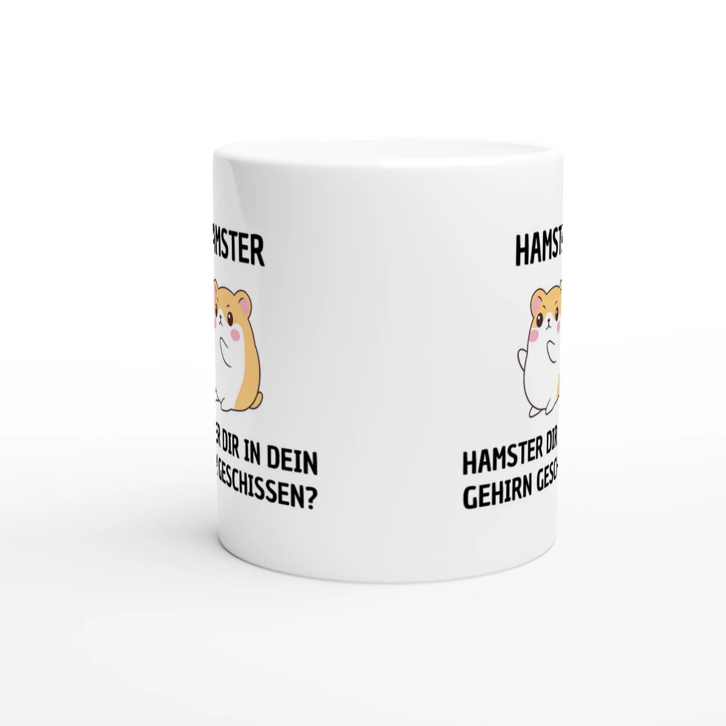 Weiße Keramiktasse mit Aufdruck "Hamster dir in dein Gehirn geschissen?" – Rundumsicht der Bürotasse von Vollzeitfrust