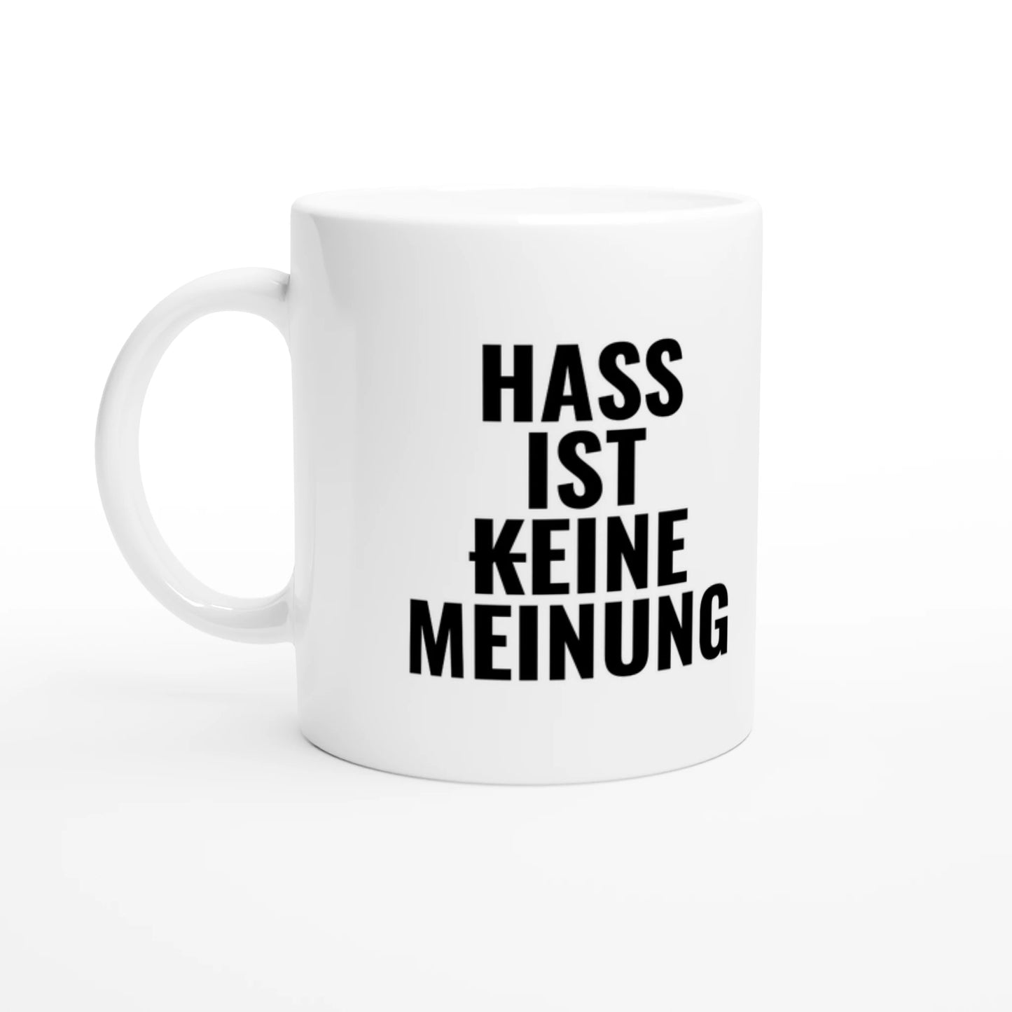 Weiße Keramiktasse 325 ml mit Aufdruck "Hass ist (k)eine Meinung" – Schreibtischtasse von Vollzeitfrust, Ansicht von links

