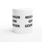 Weiße Keramiktasse mit Aufdruck "Heute wegen gestern geschlossen" – Rundumsicht der Bürotasse von Vollzeitfrust