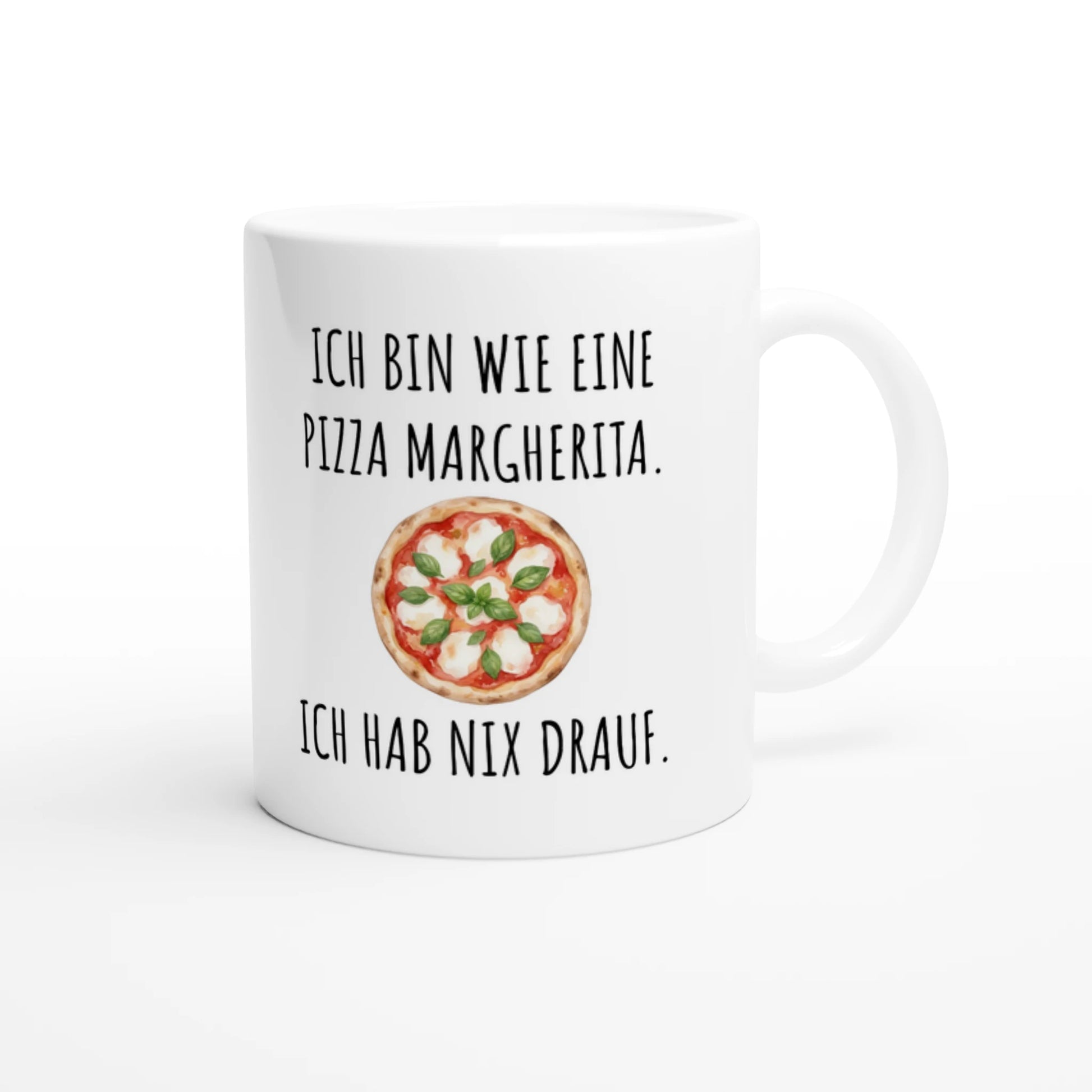 Weiße Keramiktasse 325 ml mit Aufdruck "Ich bin wie eine Pizza Margherita. Ich hab nix drauf" – Schreibtischtasse von Vollzeitfrust, Ansicht von rechts
