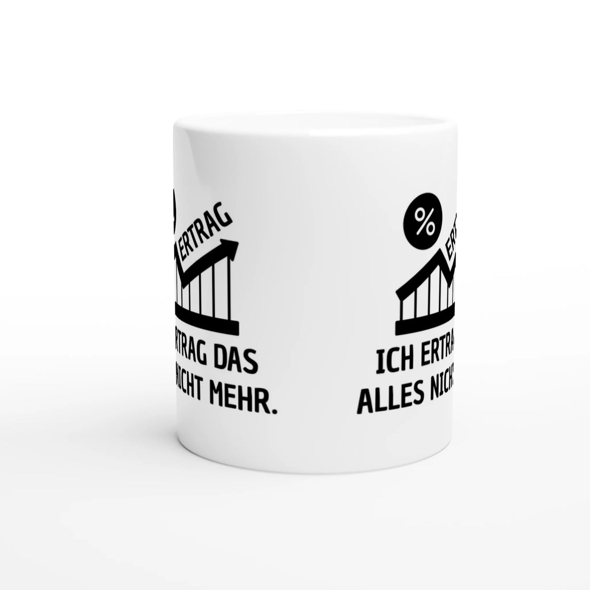 Weiße Keramiktasse mit Aufdruck "Ich Ertrag das alles nicht mehr" – Rundumsicht der Bürotasse von Vollzeitfrust