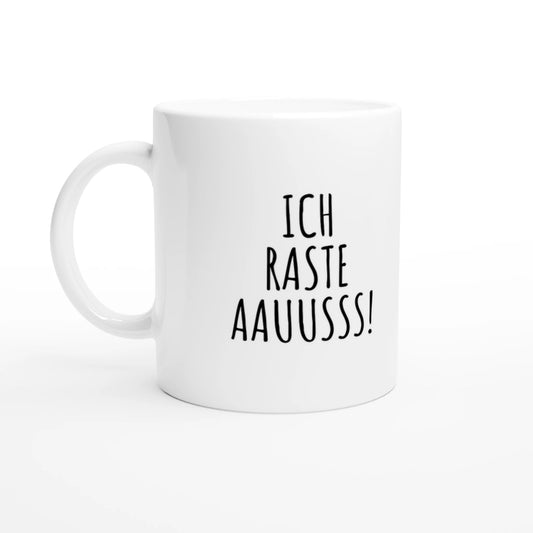 Weiße Keramiktasse 325 ml mit Aufdruck "Ich raste aauusss!" – Schreibtischtasse von Vollzeitfrust, Ansicht von links
