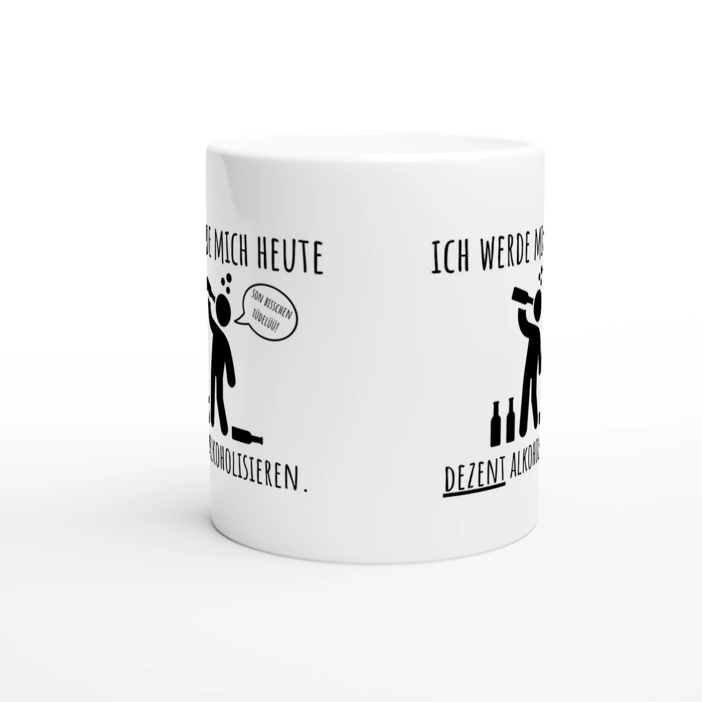 Weiße Keramiktasse mit Aufdruck "Ich werde mich heute dezent alkoholisieren" – Rundumsicht der Bürotasse von Vollzeitfrust