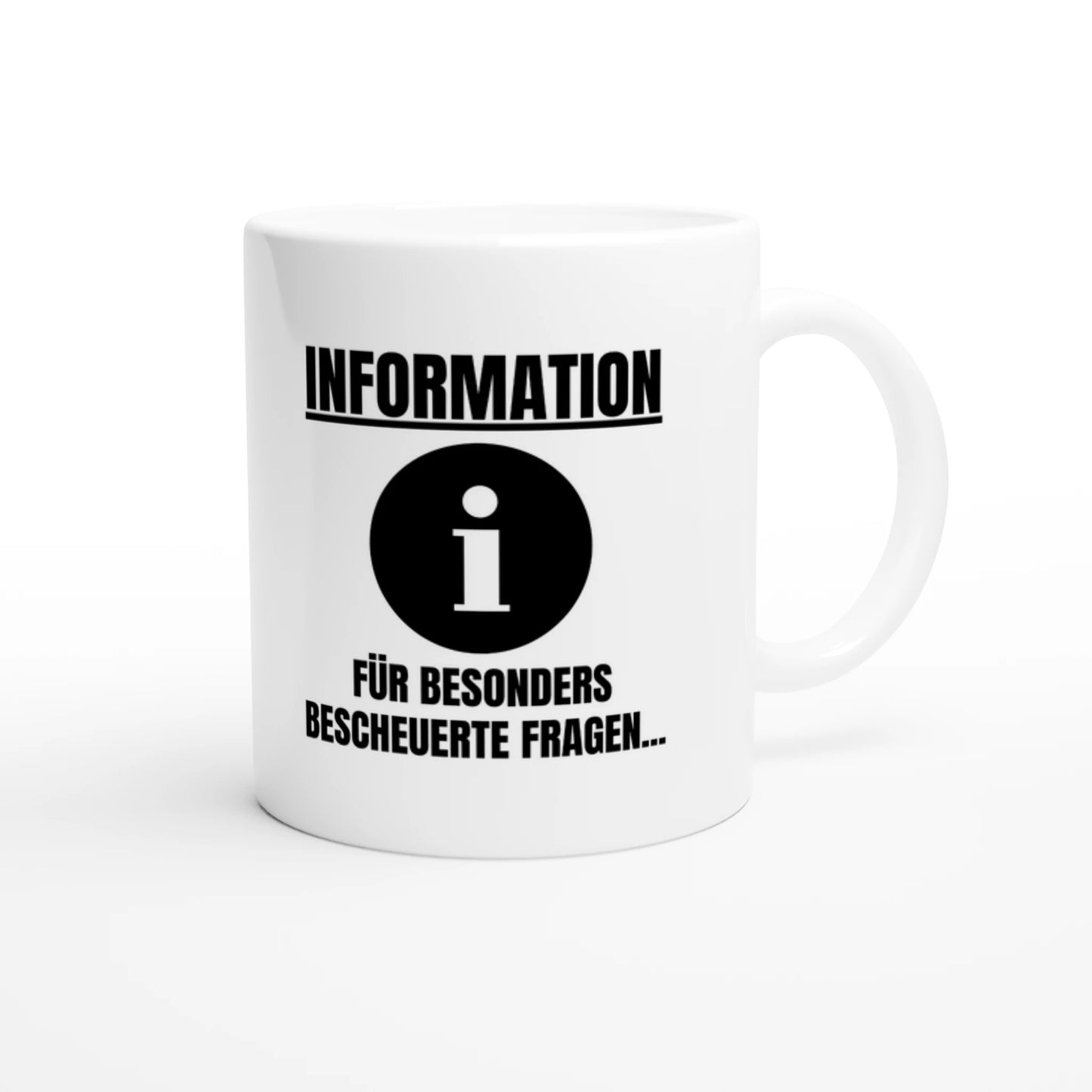 Weiße Keramiktasse 325 ml mit Aufdruck "Information für besonders bescheuerte Fragen" – Schreibtischtasse von Vollzeitfrust, Ansicht von rechts