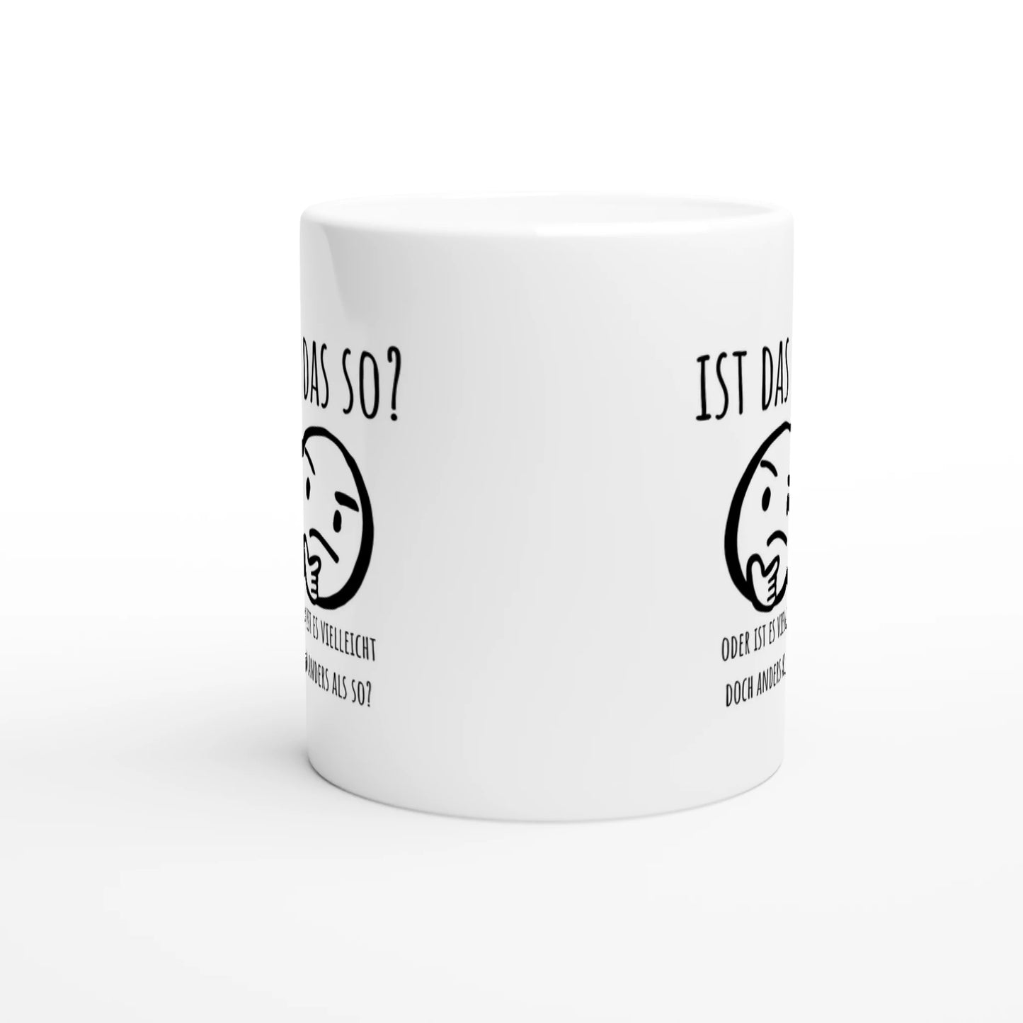 Weiße Keramiktasse mit Aufdruck "Ist das so?" – Rundumsicht der Bürotasse von Vollzeitfrust
