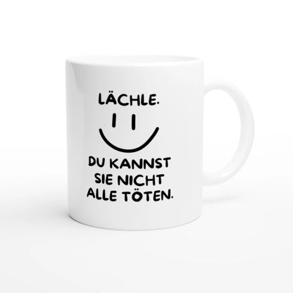 Weiße Keramiktasse 325 ml mit Aufdruck "Lächle. Du kannst sie nicht alle töten" – Schreibtischtasse von Vollzeitfrust, Ansicht von rechts