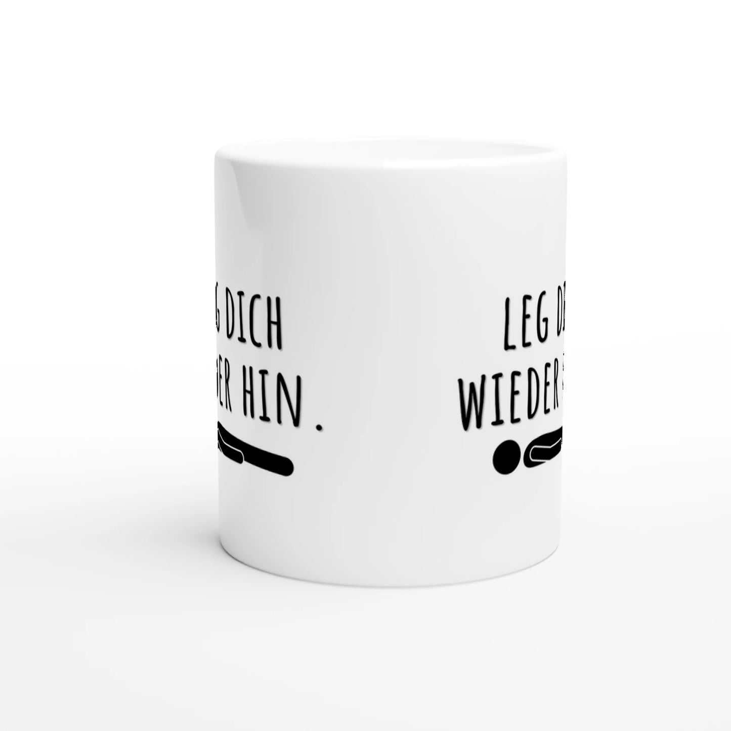 Weiße Keramiktasse mit Aufdruck "Leg dich wieder hin" – Rundumsicht der Bürotasse von Vollzeitfrust
