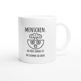 Weiße Keramiktasse 325 ml mit Aufdruck "Menschen. Das Böse daran ist das Dumme da drin" – Schreibtischtasse von Vollzeitfrust, Ansicht von rechts