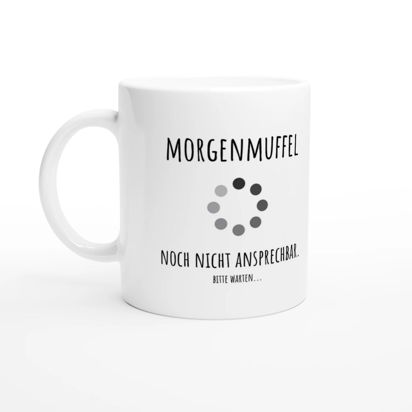 Weiße Keramiktasse 325 ml mit Aufdruck "Morgenmuffel. Noch nicht ansprechbar. Bitte warten" – Schreibtischtasse von Vollzeitfrust, Ansicht von links