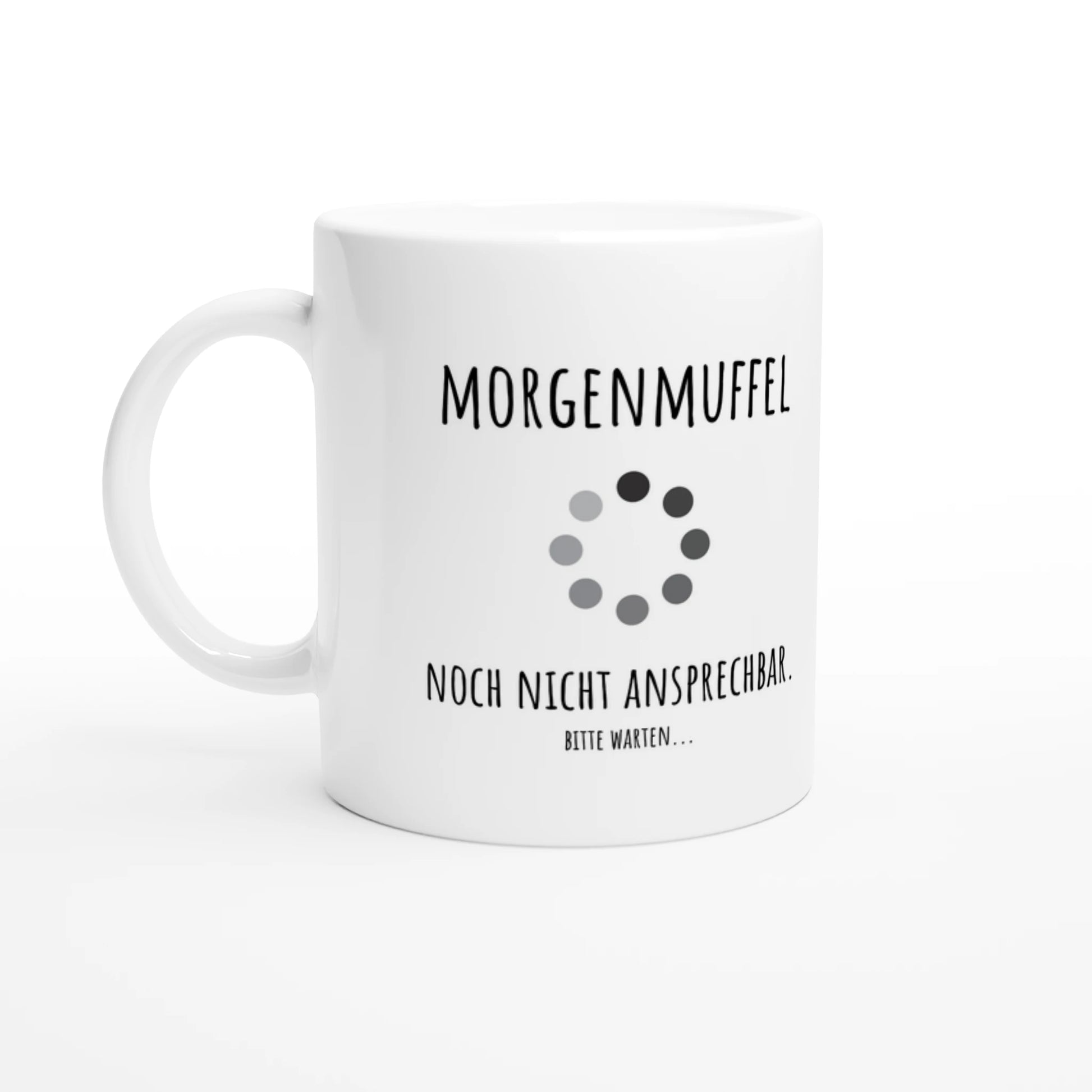 Weiße Keramiktasse 325 ml mit Aufdruck "Morgenmuffel. Noch nicht ansprechbar. Bitte warten" – Schreibtischtasse von Vollzeitfrust, Ansicht von links