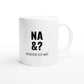 Weiße Keramiktasse 325 ml mit Aufdruck "Na &? Interessiert jetzt wen?" – Schreibtischtasse von Vollzeitfrust, Ansicht von rechts
