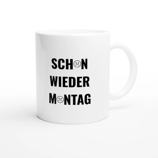 Weiße Keramiktasse 325 ml mit Aufdruck "Sch😟n wieder M😟ntag" – Schreibtischtasse von Vollzeitfrust, Ansicht von rechts
