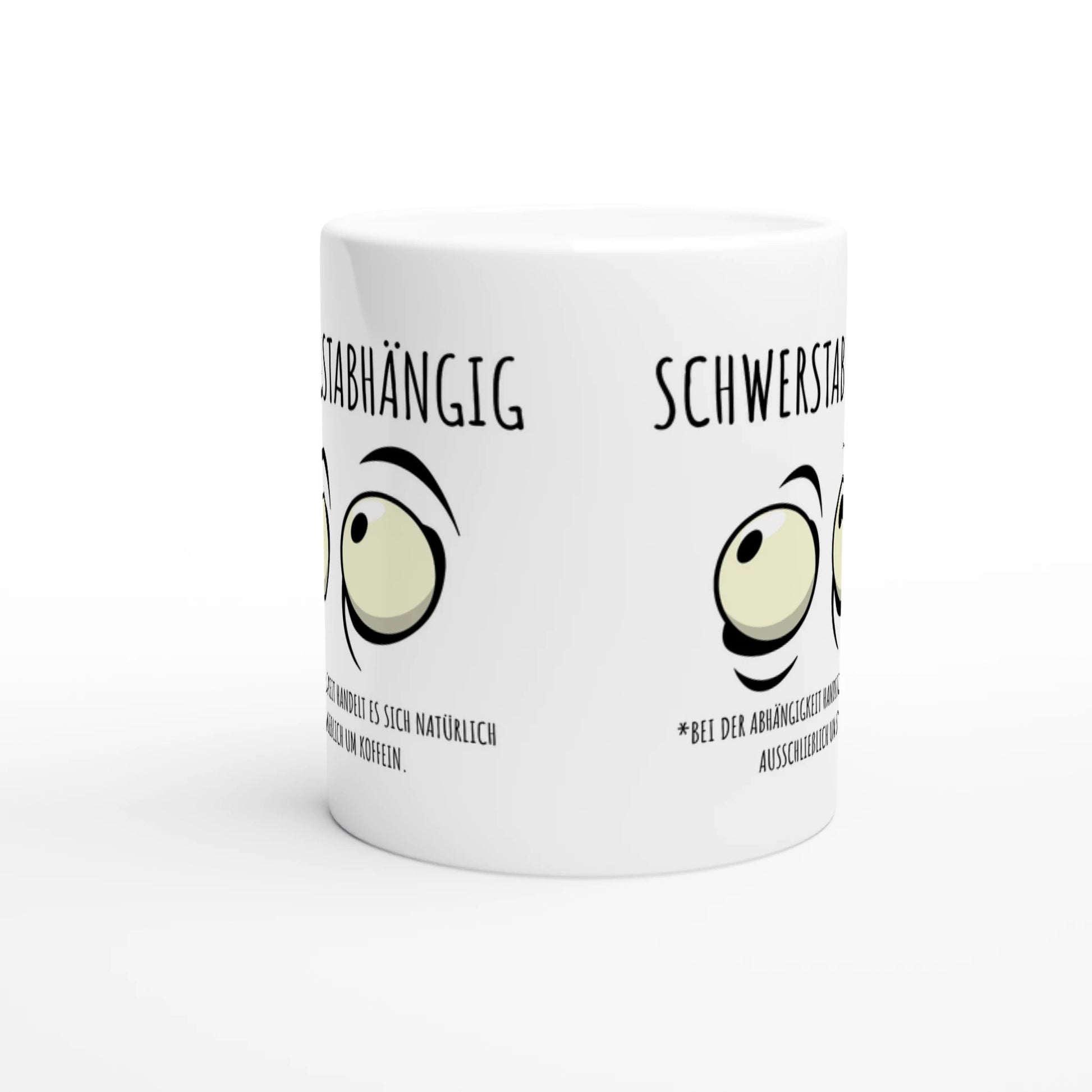 Weiße Keramiktasse mit Aufdruck "Schwerstabhängig" – Rundumsicht der Bürotasse von Vollzeitfrust
